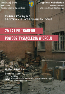 Zapraszamy na spotkanie wspomnieniowe pt. 25 lat po tragedii - Powódź tysiąclecia w Opolu - 12 lipca