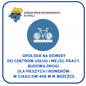 Opolskie na rowery do centrów usług i miejsc pracy. Budowa drogi dla pieszych i rowerów w ciągu DW 408 w m. Brzeźce.