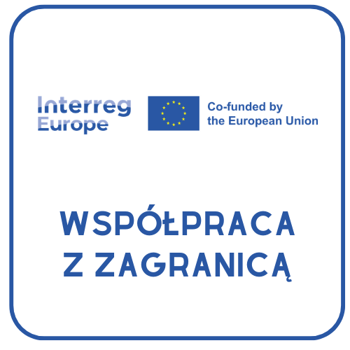 Logo programu Interreg Europe współfinansowanego przez Unię Europejską. Napis: „Współpraca z zagranicą”.