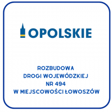 Grafika z logotypem Województwa Opolskiego i nazwą przedsięwzięcia „Rozbudowa drogi wojewódzkiej nr 494 w miejscowości Łowoszów”.